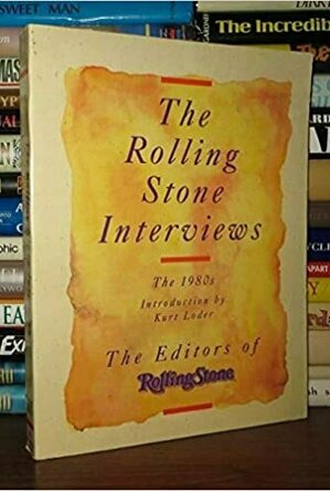 The Rolling Stone Interviews: The 1980s