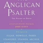 The Anglican Psalter: The Psalms of David Pointed and Edited for Chanting by John Scott