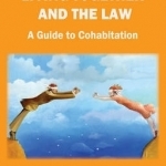 Living Together and the Law: A Guide to Cohabitation: 2016