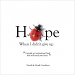 Hope: When I Didn&#039;t Give Up