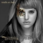 Truth or Dare by Automatic Loveletter