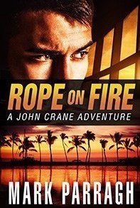 Rope on Fire (John Crane,  #1)