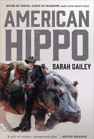 American Hippo (River of Teeth, #1-2)