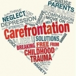 Carefrontation: Breaking Free from Childhood Trauma