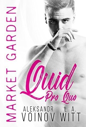 Quid Pro Quo (Market Garden, #1)