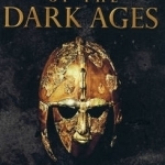 In Search of the Dark Ages