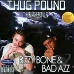 Thug Pound by Bad Azz / Bizzy Bone / Thug Pound