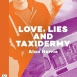 Love, Lies and Taxidermy