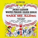 Take Me Along Soundtrack by Jackie Gleason