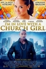 I&#039;m In Love With A Church Girl (2013)