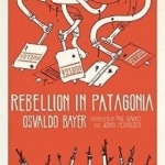 Rebellion in Patagonia