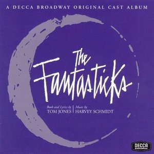 The Fantasticks (2006 Off-Broadway Recording) by The Fantasticks