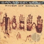 River of Souls by Dan Fogelberg