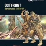 Bolt Action: Ostfront: Barbarossa to Berlin