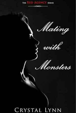 Mating With Monsters (The Red Agency #2)