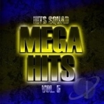 Mega Hits, Vol. 5 by Hits Squad