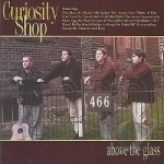 Above the Glass by Curiosity Shop