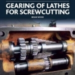 Gearing of Lathes for Screwcutting