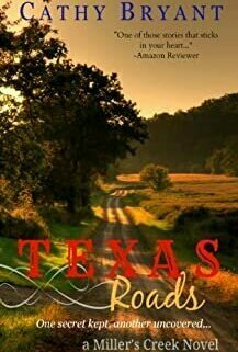 Texas Roads (Miller&#039;s Creek #1)