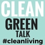 Clean Green Talk Show | Green Living  | Clean Living | Organic |  All-Natural Food | Organizing