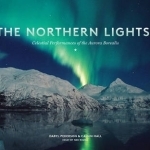 The Northern Lights: Celestial Performances of the Aurora Borealis