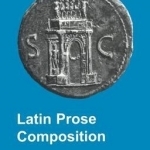 Latin Prose Composition