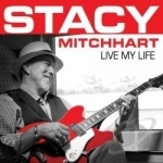 Live My Life by Stacy Mitchhart