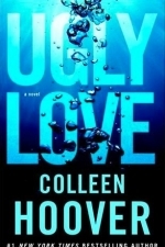 Ugly Love: A Novel