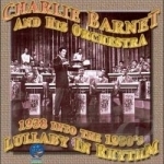 Lullaby in Rhythm by Charlie Barnet