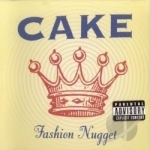 Fashion Nugget by Cake