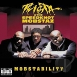 Mobstability by Twista / Twista &amp; The Speed Knot Mobstaz