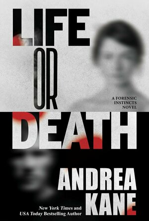 Life or Death (Forensic Instincts #11)