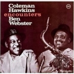 Coleman Hawkins Encounters Ben Webster by Coleman Hawkins / Ben Webster
