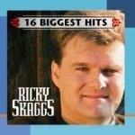 16 Biggest Hits by Ricky Skaggs