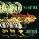 Struttin&#039; by The Meters