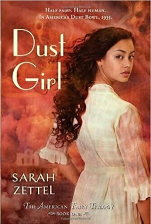Dust Girl (The American Fairy, #1)