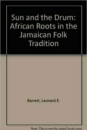 The Sun and the Drum: African Roots in Jamaican Folk Tradition