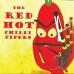 Red Hot Chilli Pipers by The Red Hot Chilli Pipers