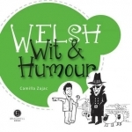 Welsh Wit &amp; Humour: Packed with Fun for All the Family