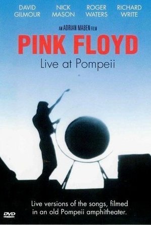 Pink Floyd: Live at Pompeii (1972)