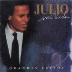 Mi Vida: Grandes Exitos by Julio Iglesias