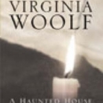 A Haunted House: The Complete Shorter Fiction