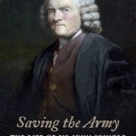 Saving the Army: The Life of Sir John Pringle