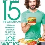 Lean in 15: The Sustain Plan: 15 Minute Meals and Workouts to Get You Lean for Life