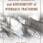 Surface Chemistry and Geochemistry of Hydraulic Fracturing