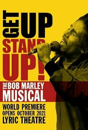 Get Up Stand Up! The Bob Marley Musical