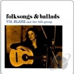 Folksongs &amp; Ballads by Tia Blake