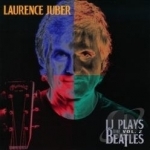LJ Plays the Beatles, Vol. 2 by Laurence Juber