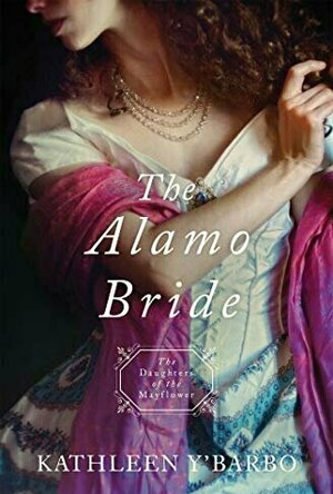 The Alamo Bride (Daughters of the Mayflower, #7)
