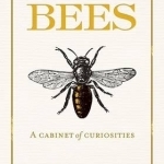 In Praise of Bees: A Cabinet of Curiosities